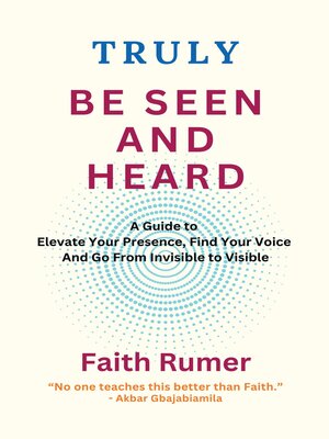 cover image of Truly Be Seen and Heard